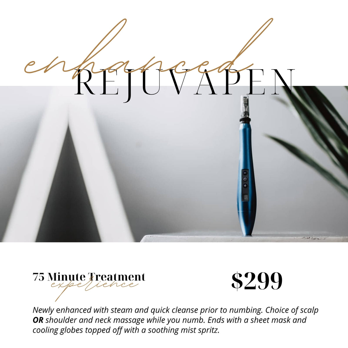 Enhanced Rejuvapen microneedling pen, 75-minute treatment experience