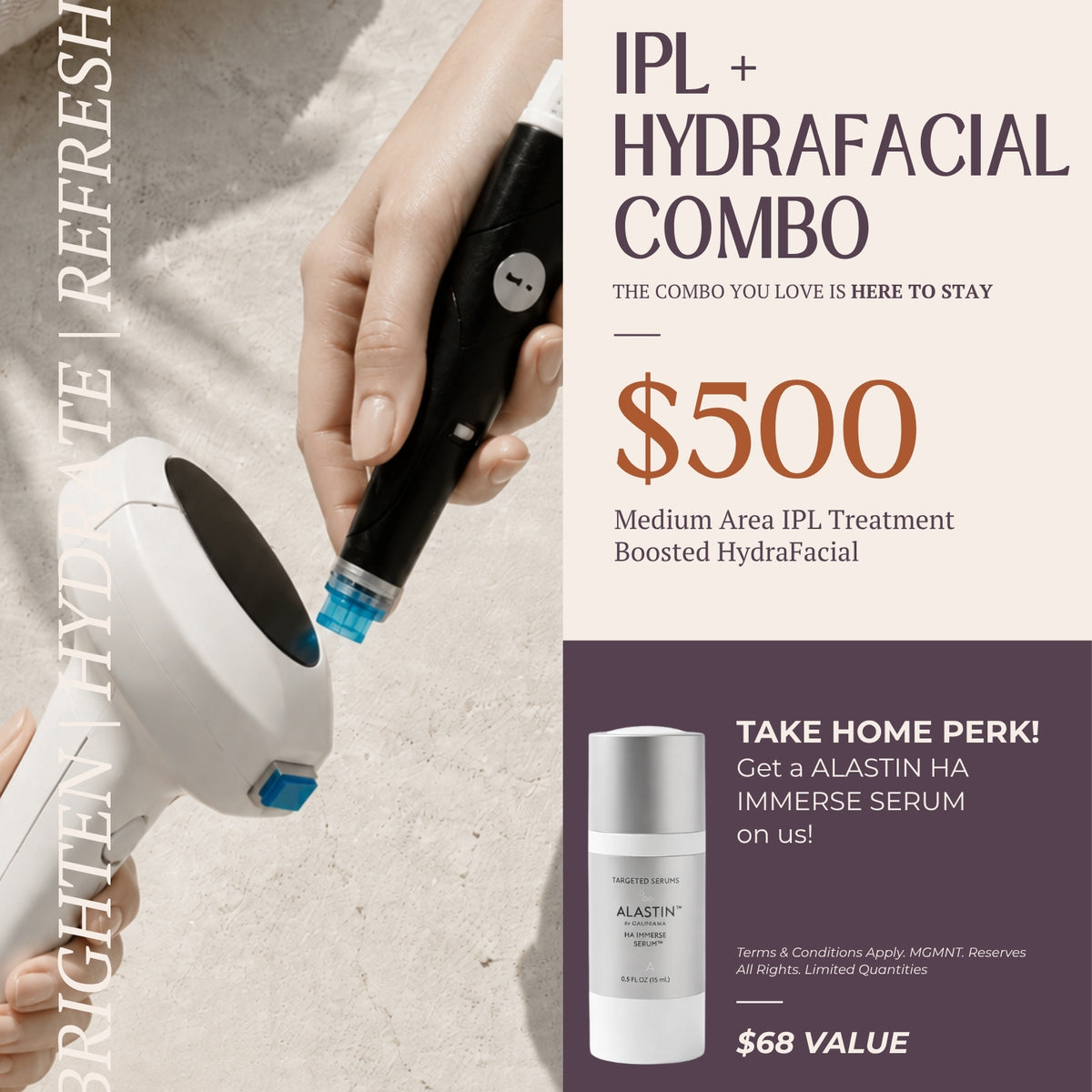 IPL + HydraFacial Combo, $500, with a take-home Alastin HA Immerse Serum
